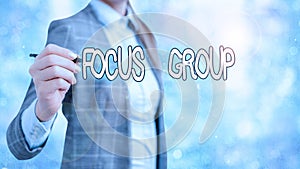 Writing note showing Focus Group. Business photo showcasing showing assembled to participate in discussion about something