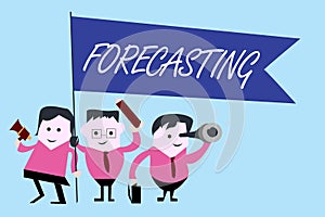 Writing note showing Forecasting. Business photo showcasing Predict Estimate a future event or trend based on present