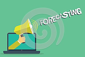 Writing note showing Forecasting. Business photo showcasing Predict Estimate a future event or trend based on present