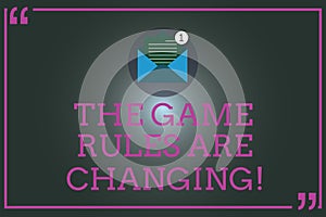 Writing note showing The Game Rules Are Changing. Business photo showcasing Changes in established competition