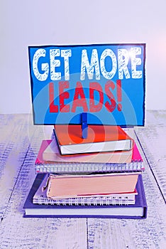 Writing note showing Get More Leads. Business photo showcasing initiation consumer interest or enquiry products or