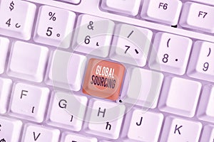 Writing note showing Global Sourcing. Business photo showcasing practice of sourcing from the global market for goods photo