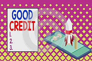 Writing note showing Good Credit. Business photo showcasing borrower has a relatively high credit score and safe credit