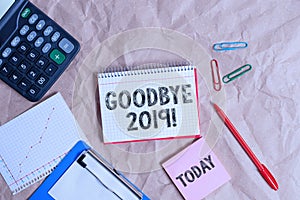 Writing note showing Goodbye 2019. Business photo showcasing express good wishes when parting or at the end of last year