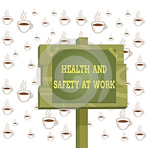 Writing note showing Health And Safety At Work. Business photo showcasing Secure procedures prevent accidents avoid