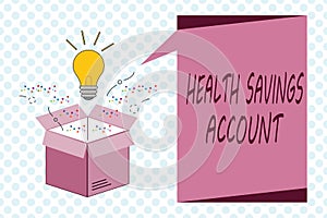 Writing note showing Health Savings Account. Business photo showcasing users with High Deductible Health Insurance