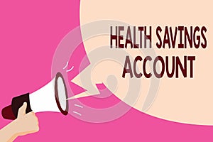 Writing note showing Health Savings Account. Business photo showcasing users with High Deductible Health Insurance Policy