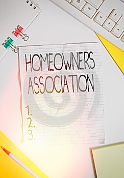Writing note showing Homeowners Association. Business photo showcasing Organization with fee for upkeeps of Gated Community