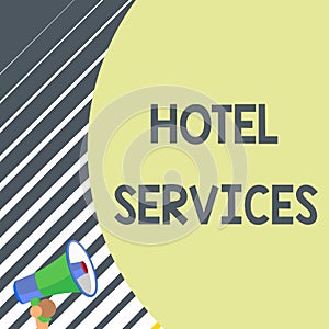 Writing note showing Hotel Services. Business photo showcasing Facilities Amenities of an accommodation and lodging