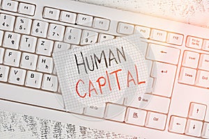 Writing note showing Human Capital. Business photo showcasing Intangible Collective Resources Competence Capital Education
