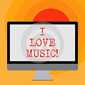 Writing note showing I Love Music. Business photo showcasing Having affection for good sounds lyric singers musicians.