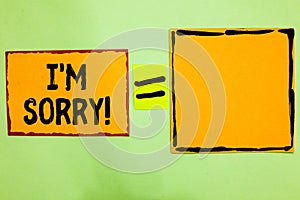 Writing note showing I am Sorry. Business photo showcasing To ask for forgiveness to someone you unintensionaly hurt Orange paper photo