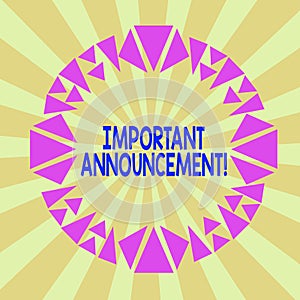 Writing note showing Important Announcement. Business photo showcasing spoken statement that tells showing about something