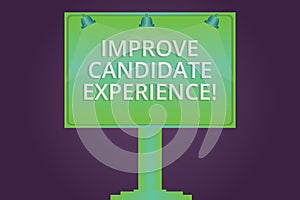Writing note showing Improve Candidate Experience. Business photo showcasing Develop jobseekers feeling during