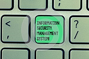 Writing note showing Information Security Management System. Business photo showcasing IT safety secure technology