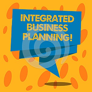 Writing note showing Integrated Business Planning. Business photo showcasing minimizing risk and maximizing profit