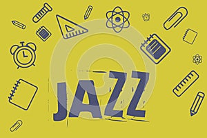 Writing note showing Jazz. Business photo showcasing Forceful rhythm Using brass and woodwind instruments to play the