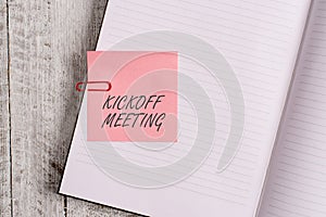 Writing note showing Kickoff Meeting. Business photo showcasing Special discussion on the legalities involved in the