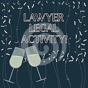 Writing note showing Lawyer Legal Activity. Business photo showcasing prepare cases and give advice on legal subject