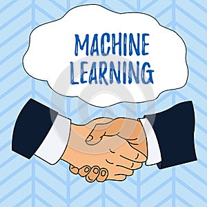 Writing note showing Machine Learning. Business photo showcasing give computers the ability to be taught with data Hand