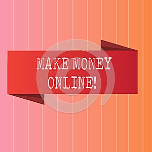 Writing note showing Make Money Online. Business photo showcasing Business Ecommerce Ebusiness Innovation Web Technology