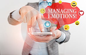 Writing note showing Managing Emotions. Business photo showcasing ability be open to feelings and modulate them in