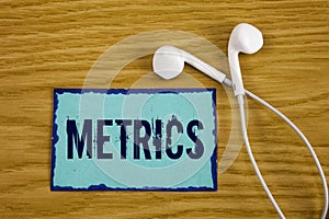 Writing note showing Metrics. Business photo showcasing Method of measuring something Study poetic meters Set of numbers written