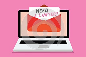 Writing note showing Need A Lawyer question. Business photo showcasing Legal problem Looking for help from an attorney Computer re
