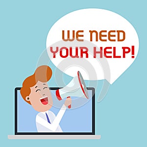 Writing note showing We Need Your Help. Business photo showcasing asking someone to stand with you against difficulty Man Speaking