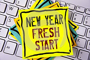 Writing note showing New Year Fresh Start. Business photo showcasing Time to follow resolutions reach out dream job written on Ye