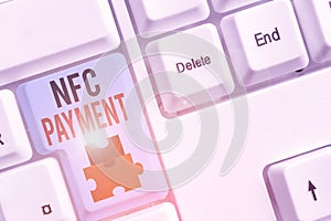 Writing note showing Nfc Payment. Business photo showcasing contactless payment that use nearfield communication technology