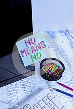 Writing note showing No Means No. Business photo showcasing Stop abuse gender violence Negative response Sexual harassment Note