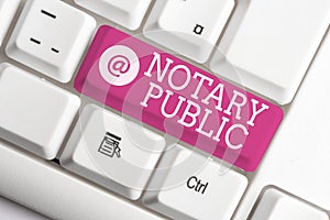 Writing note showing Notary Public. Business photo showcasing Legality Documentation Authorization Certification