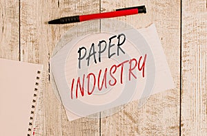 Writing note showing Paper Industry. Business photo showcasing industry of analysisufacturing and selling cellulosebased photo