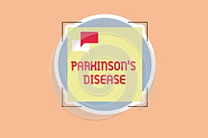 Writing note showing Parkinson s is Disease. Business photo showcasing nervous system disorder that affects movement