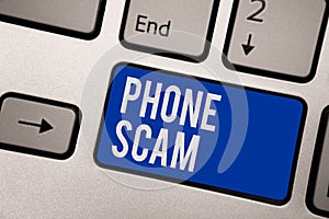 Writing note showing Phone Scam. Business photo showcasing getting unwanted calls to promote products or service Telesales Keyboar