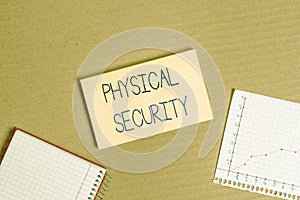 Writing note showing Physical Security. Business photo showcasing designed to deny unauthorized access to facilities Cardboard