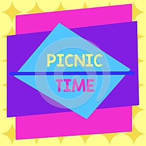 Writing note showing Picnic Time. Business photo showcasing period where meal taken outdoors as part of an excursion Asymmetrical