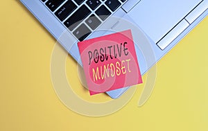 Writing note showing Positive Mindset. Business photo showcasing mental attitude in wich you expect favorable results