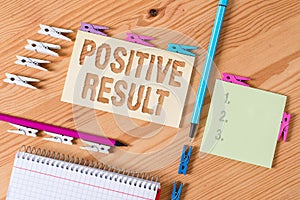 Writing note showing Positive Result. Business photo showcasing shows that an individual has the disease, condition, or