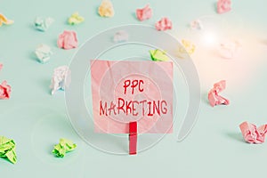 Writing note showing Ppc Marketing. Business photo showcasing using search engine advertising to make clicks to your website