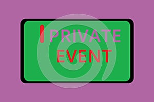 Writing note showing Private Event. Business photo showcasing Exclusive Reservations RSVP Invitational Seated