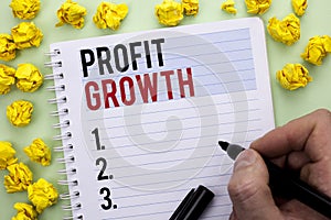 Writing note showing Profit Growth. Business photo showcasing Financial Success Increased Revenues Evolution Development written