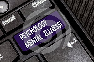 Writing note showing Psychology Mental Illness. Business photo showcasing Psychiatric disorder Mental health condition
