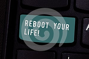 Writing note showing Reboot Your Life. Business photo showcasing start new career meet new showing go strange places
