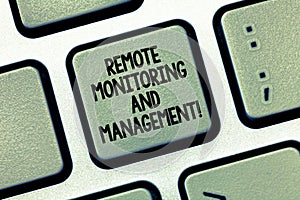 Writing note showing Remote Monitoring And Management. Business photo showcasing Long distance monitor data analysisager