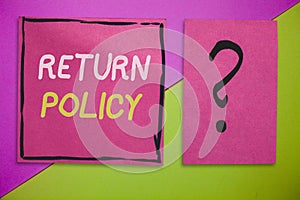 Writing note showing Return Policy. Business photo showcasing Tax Reimbursement Retail Terms and Conditions on Purchase photo