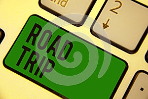 Writing note showing Road Trip. Business photo showcasing Roaming around places with no definite or exact target location Keyboard