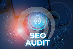 Writing note showing Seo Audit. Business photo showcasing Search Engine Optimization validating and verifying process.