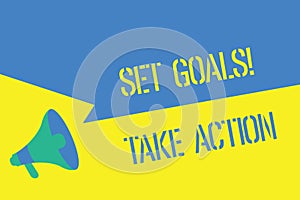 Writing note showing Set Goals Take Action. Business photo showcasing Act on a specific and clearly laid out plans